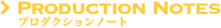ProductionNotes